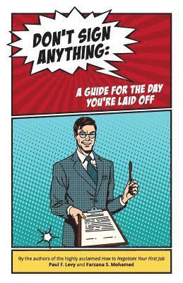 Don't sign anything: A guide for the day you are laid off 1