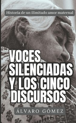 Voces silenciadas y los cinco discursos 1