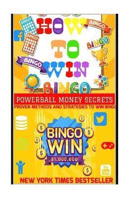 Powerball Money Secrets - How To Win Bingo.: Proven Methods And Strategies To Win Bingo Jackpot., Häftad
