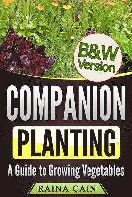 bokomslag Companion Planting: A Guide to Growing Vegetables (B&W Version)