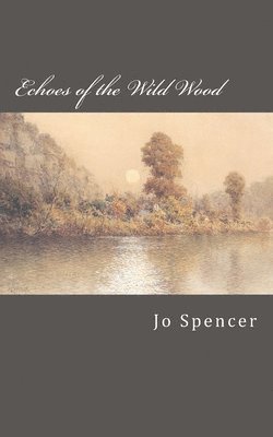 Echoes of the Wild Wood 1