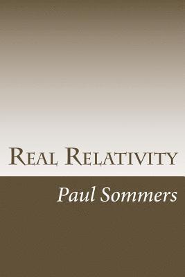 Paul Sommers - Real Relativity, Häftad. Tillgänglighet: Lägg i varukorg