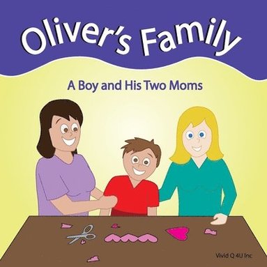 bokomslag Oliver's Family: A Boy and Two Moms