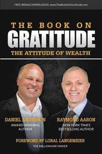 bokomslag The Book on Gratitude: The Attitude of Wealth