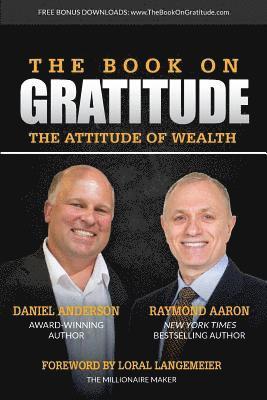 Raymond Aaron - The Book on Gratitude: The Attitude of Wealth, Häftad
