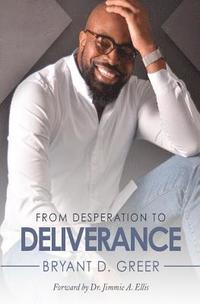 bokomslag From Desperation To Deliverance