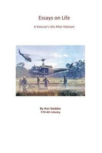 bokomslag Essays on Life: A Veterans Life after Vietnam