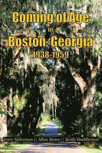 bokomslag Coming of Age in Boston, Georgia 1938-1959