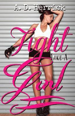 Fight Like A Girl 1