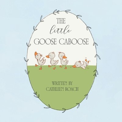 The Little Goose Caboose 1