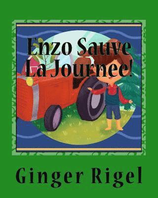 Ginger Rigel - Enzo Sauve La Journee!, Häftad