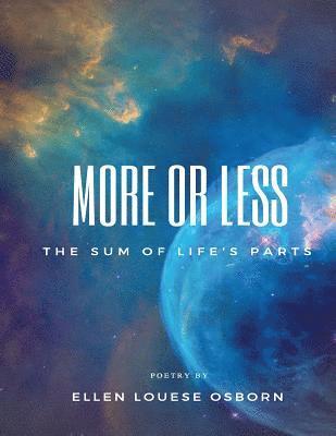 More or Less: The Sum of Life's Parts 1