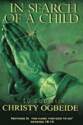 In Search of A Child: 10 Subtitle 1