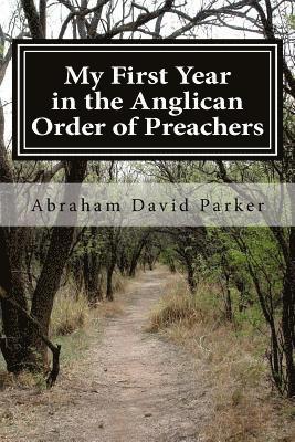 My First Year in the Anglican Order of Preachers: A Postulant's Tale 1