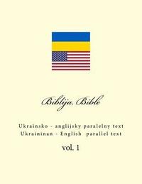 bokomslag Biblija. Bible: Ukrainian - English Parallel Text