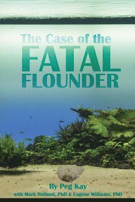 The Case of the Fatal Flounder 1