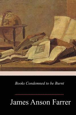 Books Condemned to be Burnt 1