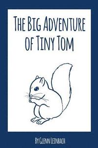 bokomslag The Big Adventure of Tiny Tom