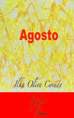 Ilka Oliva Corado - Agosto, Häftad. Tillgänglighet: Lägg i varukorg