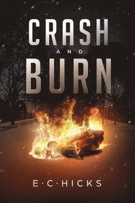 Crash and Burn 1