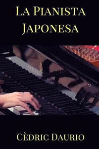 bokomslag La Pianista Japonesa