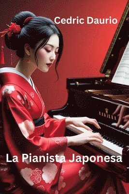 bokomslag La Pianista Japonesa