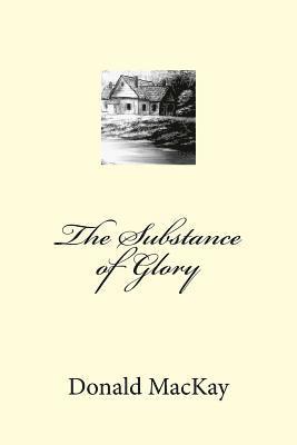 The Substance of Glory 1