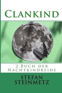 bokomslag Clankind: 2.Buch der Nachtkindreihe