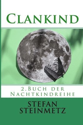 bokomslag Clankind: 2.Buch der Nachtkindreihe