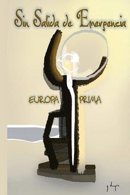 Europa Prima, Mrv Editorial Independiente - Sin salida de emergencia, Häftad