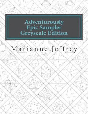 Adventurously Epic Sampler Greyscale Edition: Greyscale Edition 1