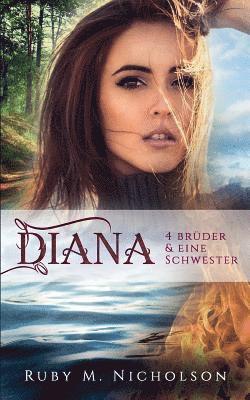 Vier Brüder Und Eine Schwester: Diana 1