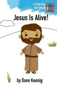 bokomslag Jesus Is Alive! (Coloring Book)