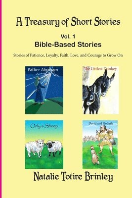 A Treasury of Short Stories (size 6x9): Bible Based Stories 1