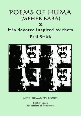 bokomslag Poems of Huma (Meher Baba) & His devotee inspired by them - Paul Smith