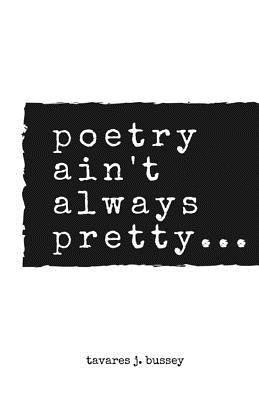 poetry ain't always pretty... 1