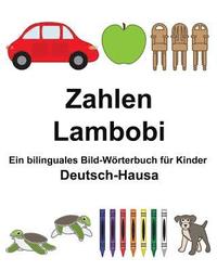 bokomslag Deutsch-Hausa Zahlen/Lambobi Ein bilinguales Bild-Wörterbuch für Kinder