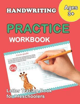 Letter Tracing Book for Preschoolers: Trace Letters Of The Alphabet and Number: Preschool Practice Handwriting Workbook: Pre K, Kindergarten and Kids 1