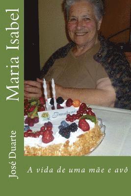 Maria Isabel: A vida de uma mãe e avô 1
