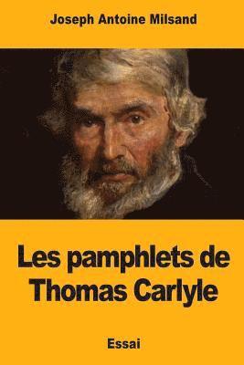 bokomslag Les pamphlets de Thomas Carlyle