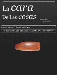 bokomslag La Cara De Las Cosas: Rongo Rongo El LLamada Del Oceanos