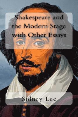 bokomslag Shakespeare and the Modern Stage with Other Essays