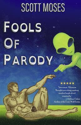 Scott Moses - Fools Of Parody, Häftad