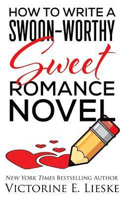 How to Write a Swoon-Worthy Sweet Romance Novel 1