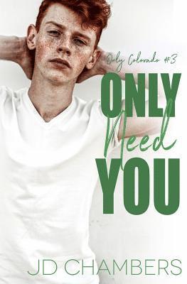 Jd Chambers - Only Need You, Häftad