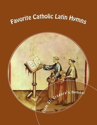 Gregory The Great - Favorite Catholic Latin Hymns, Häftad