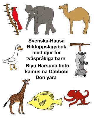 Svenska-Hausa Bilduppslagsbok med djur för tvåspråkiga barn Biyu Harsuna hoto kamus na Dabbobi Don yara 1