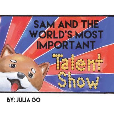 Sam and the World's Most Important Talent Show 1