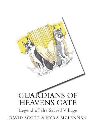 bokomslag Guardians of Heavens Gate: Legend of the Sacred Vi)age