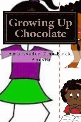 Growing Up Chocolate 1